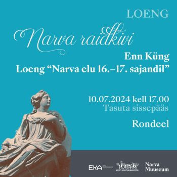 Loeng “Narva elu 16.–17. sajandil”, Enn Küng (EST)