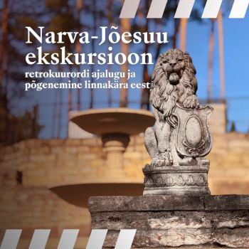Excursion in Narva-Jõesuu – The History of a Retro Resort and an Escape from the City Rush (EST)
