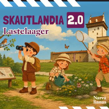 Lastelaager Skautlandia 2.0. Narva linnuses (RUS)