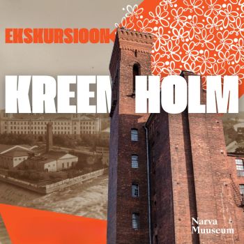 Kreenholm: tekstiilihiiglase ajalugu (EST)
