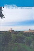 НАРВСКИЙ МУЗЕЙ. ИЗДАНИЕ 8. 2008. В деревне, в городе и в замке. Исследования истории Нарвского региона.