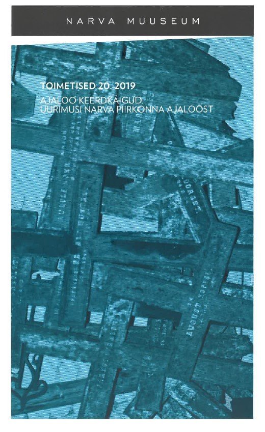 NARVA MUSEUM. EDITION 20. 2019. Historical turns