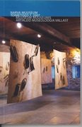 NARVA MUSEUM. EDITION 7. 2007. A museum within a museum. Articles from the field of museology